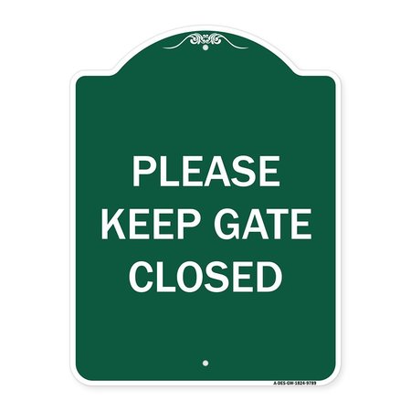 SIGNMISSION Please Keep Gate Closedplease Keep Gate Closed Heavy-Gauge Aluminum Sign, 24" x 18", GW-1824-9789 A-DES-GW-1824-9789